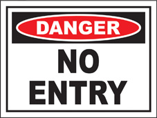 SAFETY SIGN (SAV) | Danger - No Entry